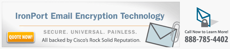 IronPort Email Encryption Technology - Secure. Universal. Painless. All backed by Cisco's Rock Solid Reputation. הצעת מחיר Today!